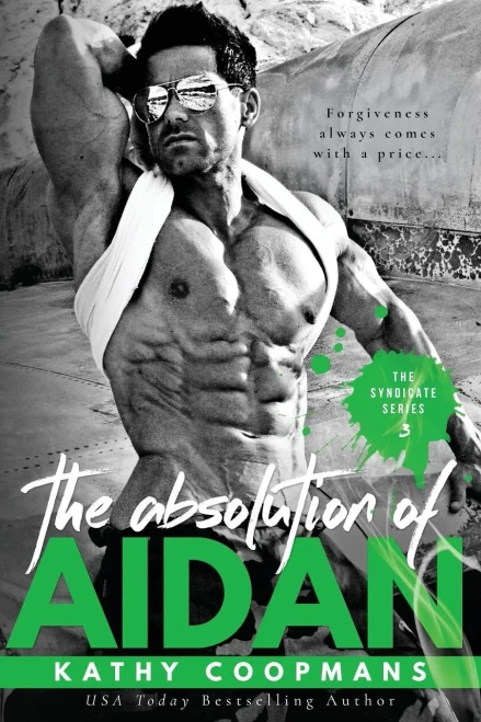The Absolution Of Aidan (The Syndicate Series)