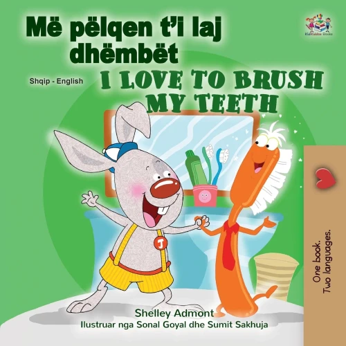 I Love to Brush My Teeth (Albanian English Bilingual Children's Book) (Albanian English Bilingual Collection) (Albanian Edition) - Paperback