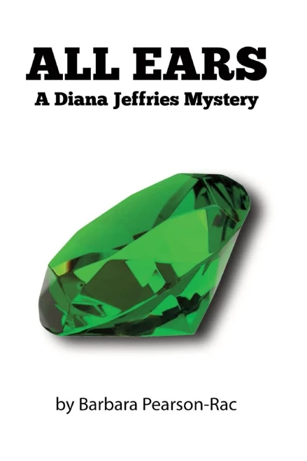All Ears: A Diana Jeffries Mystery (Diana Jeffries Mysytery)