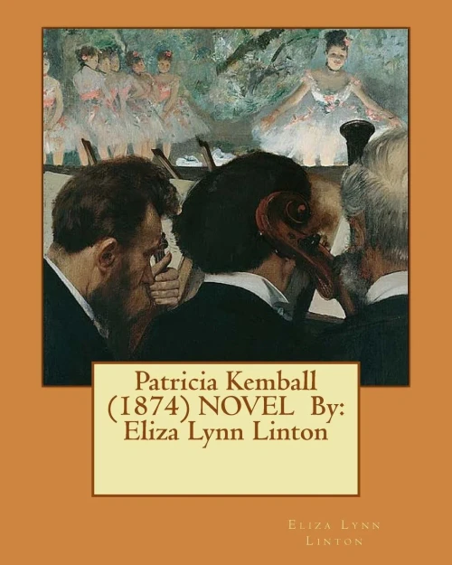Patricia Kemball (1874) Novel By: Eliza Lynn Linton