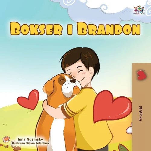 Boxer and Brandon (Croatian Children's Book) (Croatian Bedtime Collection) (Croatian Edition) - Paperback