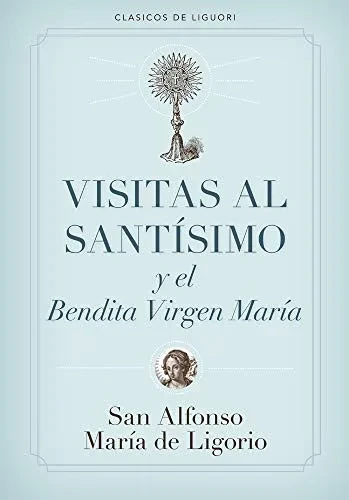 Visitas al Sant�simo (Spanish Edition)