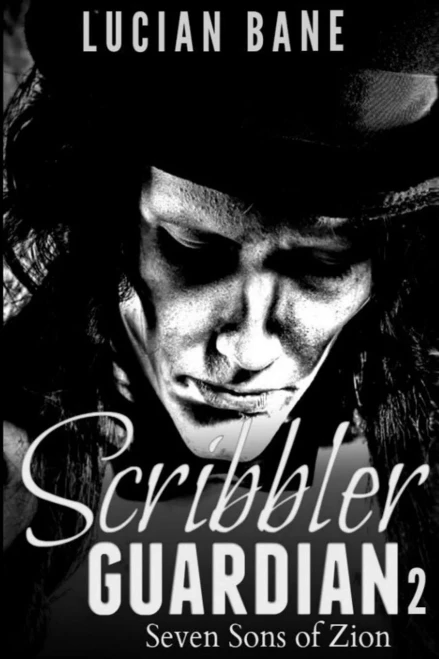 The Scribbler Guardian 2~: Seven Sons Of Zion