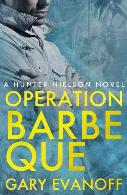 Operation Barbeque: A Hunter Nielson Novel