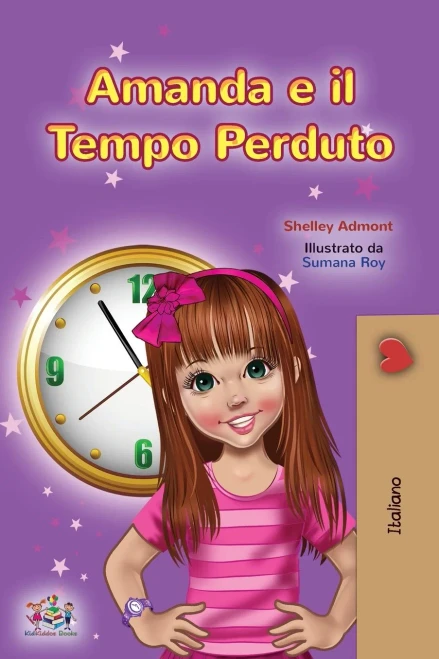 Amanda and the Lost Time (Italian Children's Book) (Italian Bedtime Collection) (Italian Edition) - Paperback
