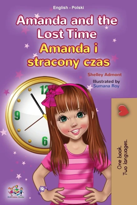 Amanda and the Lost Time (English Polish Bilingual Children's Book) (English Polish Bilingual Collection) (Polish Edition) - Paperback