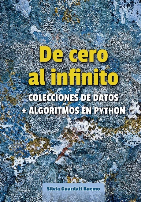 De cero al infinito. Colecciones de datos + algoritmos en Python (Spanish Edition)