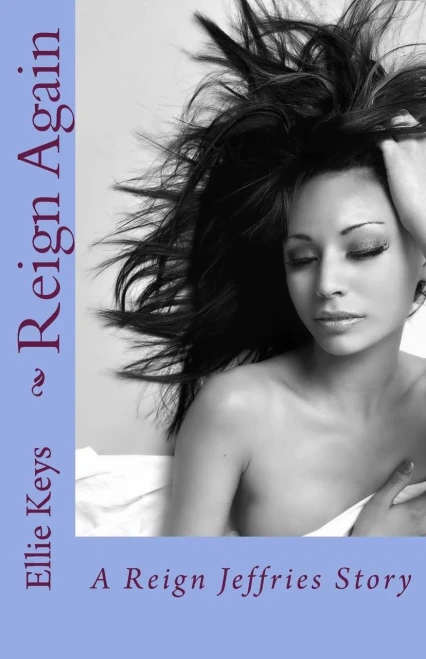 Reign Again: A Reign Jeffries Story