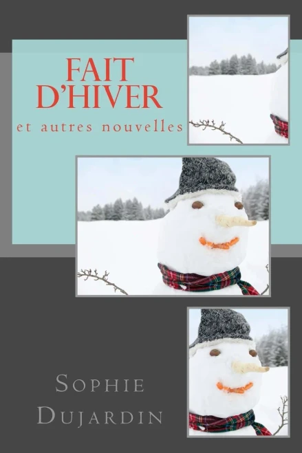 Fait D'Hiver Et Autres Nouvelles (French Edition)