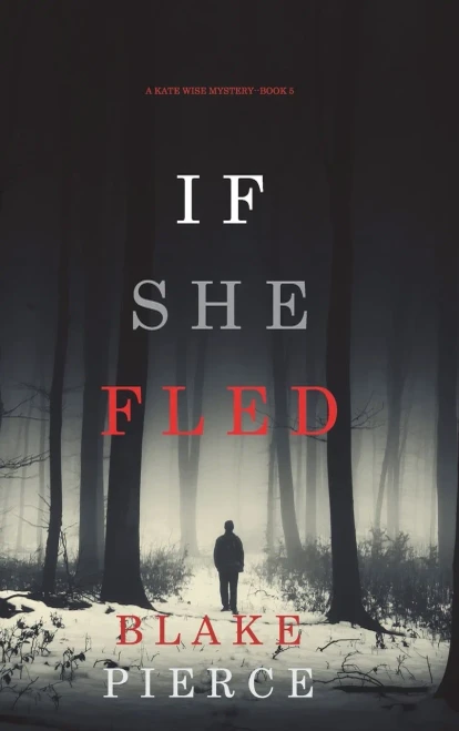 If She Fled (A Kate Wise Mystery-Book 5) - Hardcover