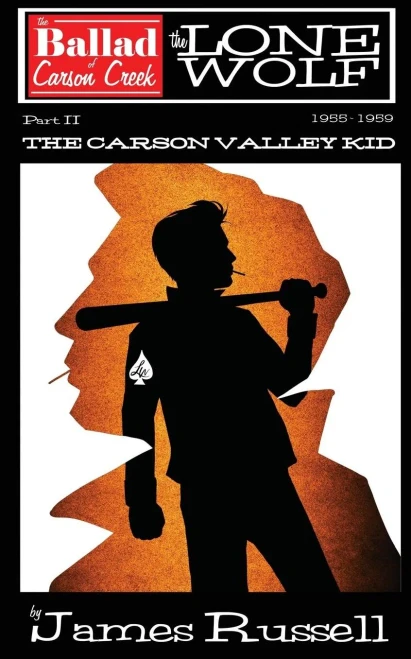 The Ballad Of Carson Creek - The Lone Wolf: Part Ii: The Carson Valley Kid