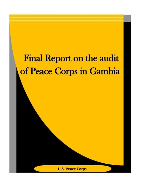 Final Report On The Audit Of Peace Corps In Gambia
