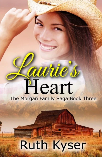 Laurie'S Heart (The Morgan Family Saga)