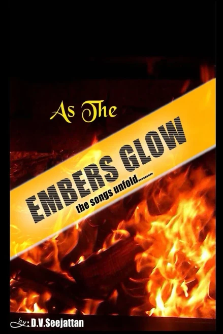 As The Embers Glow -The Songs Unfold: As The Embers Glow -The Songs Unfold