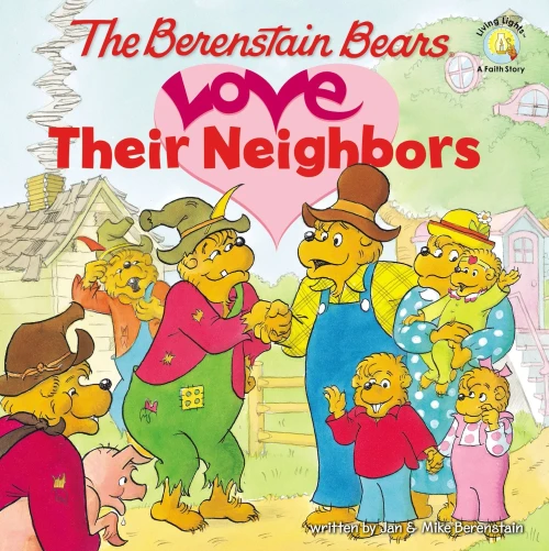 The Berenstain Bears Love Their Neighbors (Berenstain Bears/Living Lights)