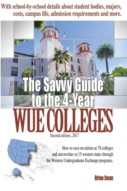The Savvy Guide to the 4-Year WUE Colleges - 9780997773514
