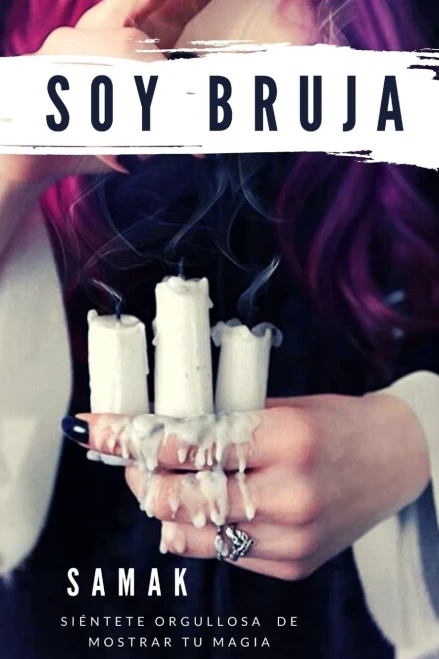 Soy bruja: Siéntete orgullosa de mostrar tu magia (Spanish Edition)