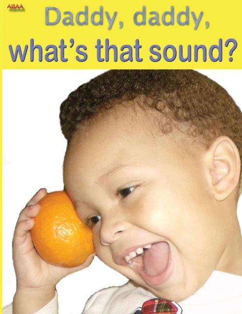 Daddy, Daddy, What'S That Sound? (Inside Voice Children Books Sixth Sense Series)