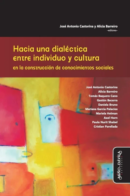 Hacia una dialéctica entre individuo y cultura en la construcción de conocimientos sociales (Estudios PSI) (Spanish Edition)