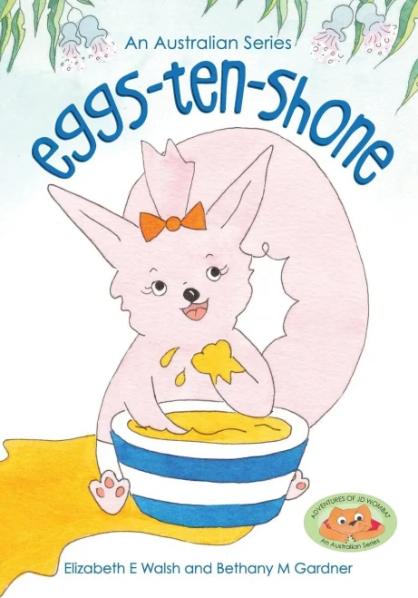 Eggs-Ten-Shone: Adventures Of Jd Wombat