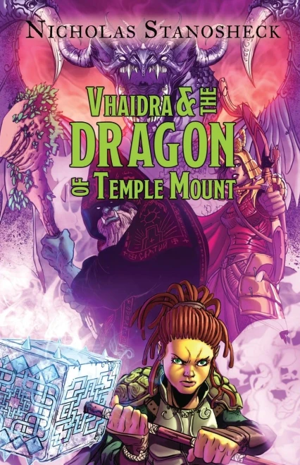 Vhaidra and the DRAGON of Temple Mount (The Vhaidra Saga)