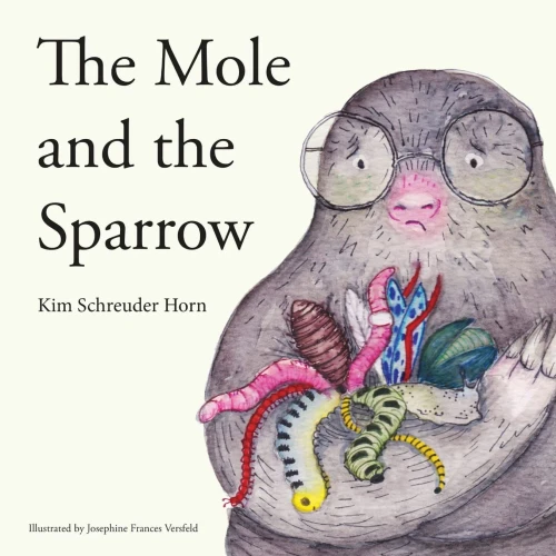 The Mole And The Sparrow: Educational children’s story book
