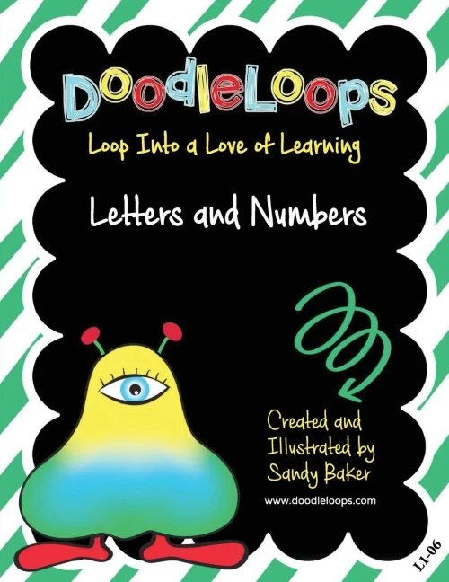 Doodleloops Letters And Numbers: Loop Into A Love Of Learning (Book 6)