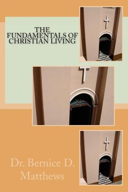 The Fundamentals Of Christian Living