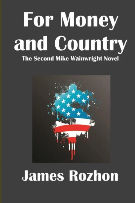 For Money And Country: A Mike Wainwright Mystery