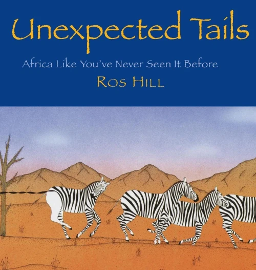 Unexpected Tails: Africa Like You'Ve Never Seen It Before