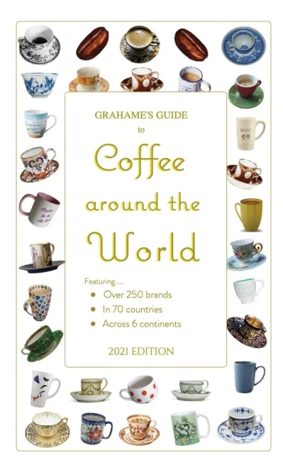 Grahame's Guide to Coffee around the World - 9781732700567