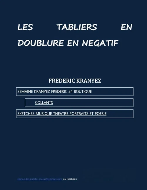 Les Tabliers En Doublure En Negatif: Semaine Kranyez Frederic 24 Boutiques (French Edition)