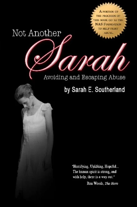 Not Another Sarah: Preventing And Escaping Abuse, 2Nd Edition