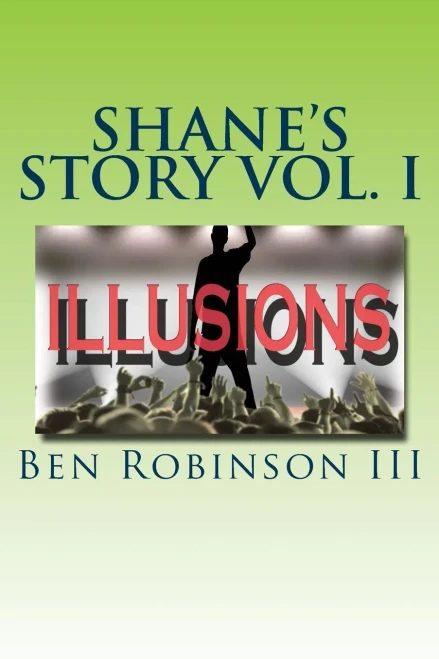 Illusions: Shane'S Story Vol I