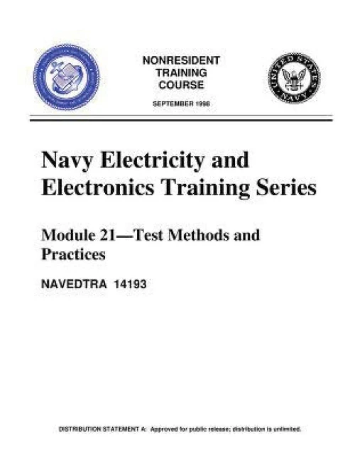 The Navy Electricity And Electronics Training Series:By United States. Navy.: Module 21 Test Methods And Practices