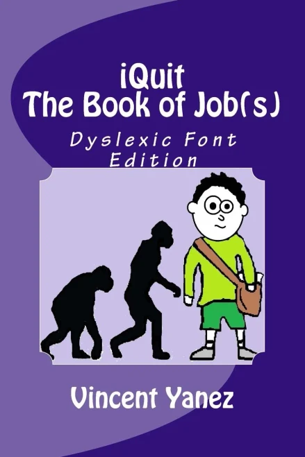 Iquit: The Book Of Job(S): Dyslexic Font Edition