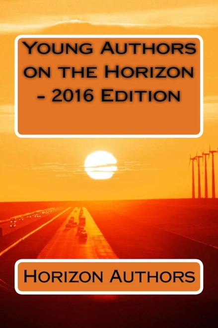 Young Authors On The Horizon - 2016 Edition