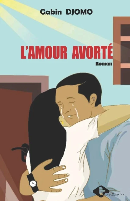 L'amour avorté (French Edition)