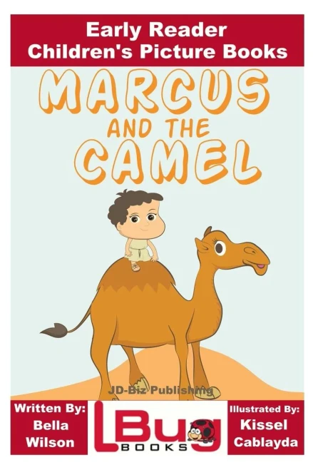 Marcus And The Camel - Early Reader - Children'S Picture Books