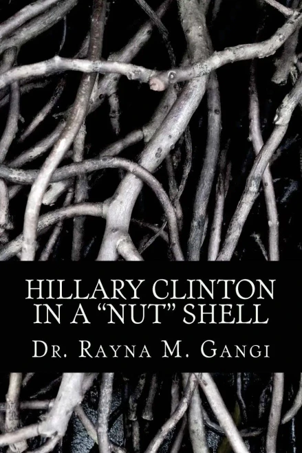 Hillary Clinton: In A Nut Shell