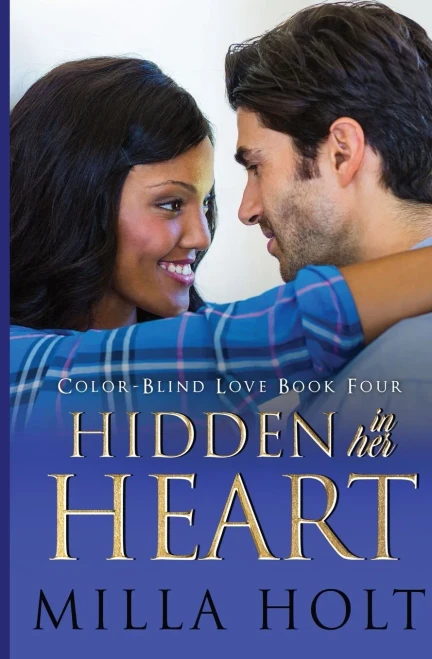 Hidden In Her Heart: A Clean and Wholesome International Romance (Color-Blind Love)