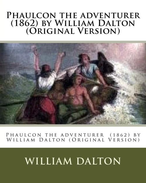 Phaulcon The Adventurer (1862) By William Dalton (Original Version)