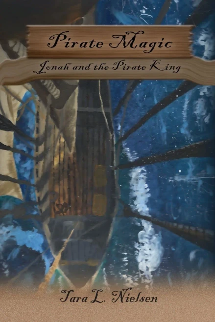 Pirate Magic: Jonah and the Pirate King - Paperback