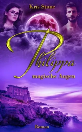 Philippa: Magische Augen (Die Hexen Von San Francisco) (German Edition)