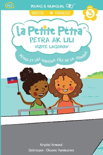 Petra Ak Lili Vizite Lagonav: Pétra et Lili Visitent la Gonâve (La Petite Pétra (Creole-Français)) (French Edition)