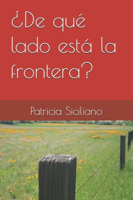 De Que Lado Esta La Frontera (Spanish Edition)