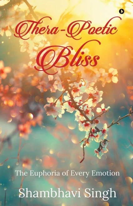 Thera-poetic Bliss: The euphoria of every emotion