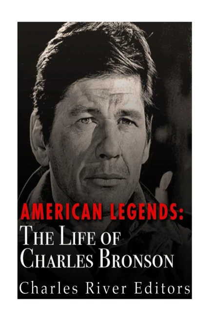 American Legends: The Life Of Charles Bronson