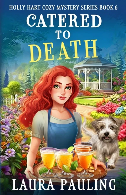 Catered To Death (Holly Hart Cozy Mystery Series)