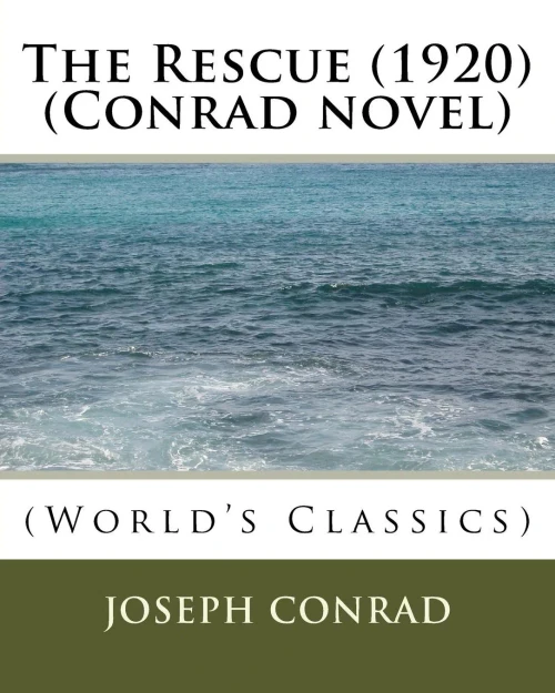 The Rescue (1920) (Conrad Novel)